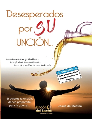 Desesperados por su Unción [Spanish] B09JR7PW2T Book Cover