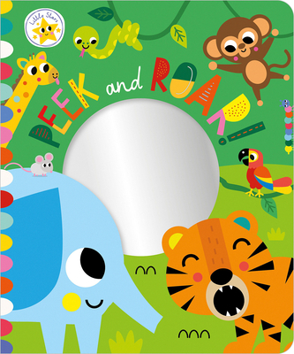 Peek and Roar! 1803373814 Book Cover