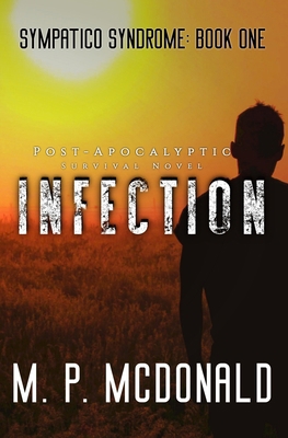 Infection: Sympatico Syndrome 1535538910 Book Cover