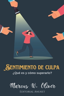 Sentimiento de Culpa [Spanish] B0CVK1DHMS Book Cover