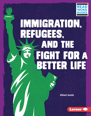 Immigration, Refugees, and the Fight for a Bett... 1728423414 Book Cover