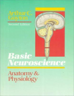 Basic Neuroscience, Anatomy and Physiology 0721639933 Book Cover
