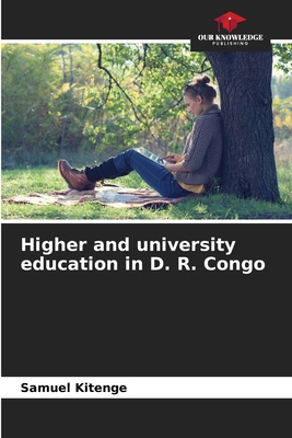 Higher and university education in D. R. Congo 620576914X Book Cover