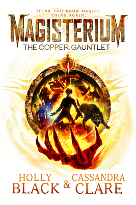 Magisterium. The Copper Gauntlet (The Magisterium) 055256771X Book Cover