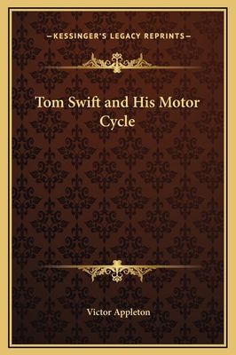 Tom Swift and His Motor Cycle 1169251404 Book Cover