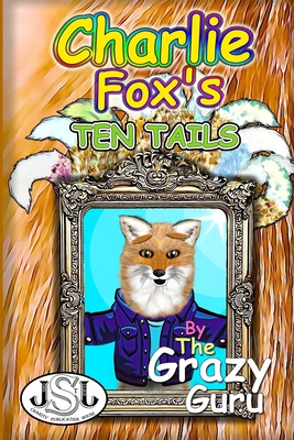 Charlie Fox's: Ten Tails B0BBYBBF56 Book Cover