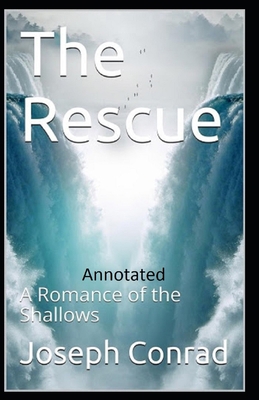 The Rescue, A Romance of the Shallows Annotated Book Cover