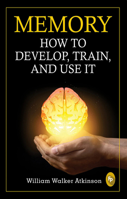 Memory: How to Develop, Train, and Use It [Hindi] 8194932319 Book Cover
