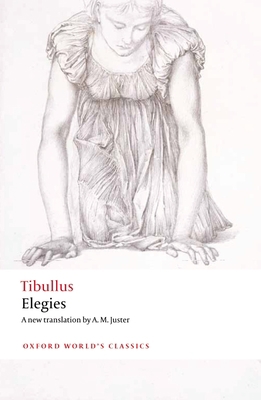 Elegies: With Parallel Latin Text 0199603316 Book Cover