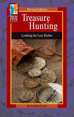 Treasure Hunting: Looking for Lost Riches 1515736873 Book Cover