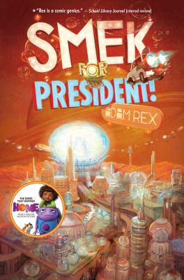 The Smek Smeries, Book 2 Smek for President! 1484709691 Book Cover