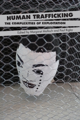Human Trafficking: The Complexities of Exploita... 147442838X Book Cover