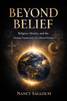 Beyond Belief: Religion, Identity, and the Huma... B0GWCLJT7G Book Cover