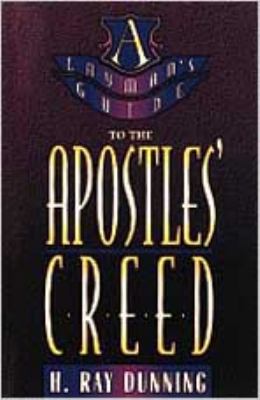 Layman's Guide to the Apostles' Creed 0834115522 Book Cover