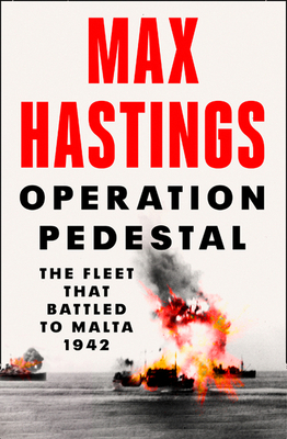 Operation Pedestal: The Fleet That Battled to M... 0008364958 Book Cover