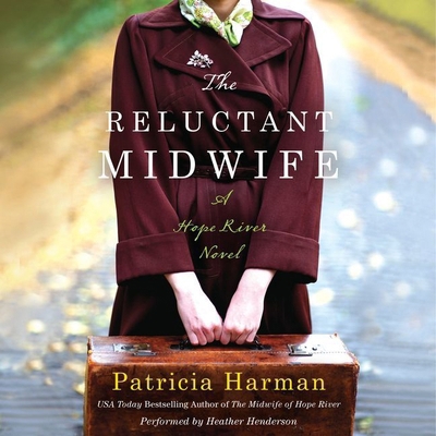 The Reluctant Midwife Lib/E: A Hope River Novel 1481533703 Book Cover