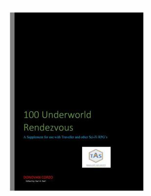 Paperback 100 Underworld Rendezvous : A Supplement for Use with Traveller and Other Sci-Fi RPG's Book