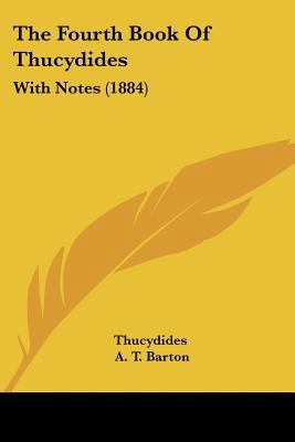 The Fourth Book Of Thucydides: With Notes (1884) 112088165X Book Cover