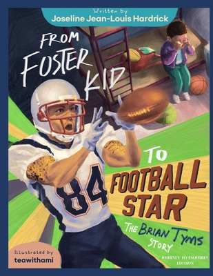 From Foster Kid to Football Star - The Brian Ty... 1958912409 Book Cover