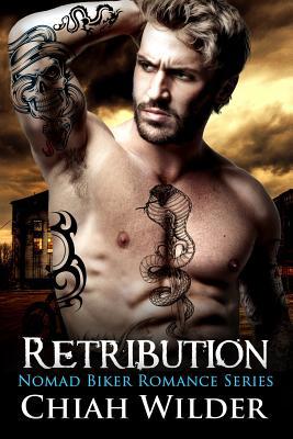 Retribution: Nomad Biker Romance 1095936980 Book Cover