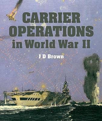 Carrier Operations in World War II 1848320426 Book Cover