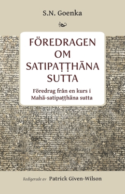 Föredragen om Satipa&#7789;&#7789;h&#257;na sut... [Swedish] B0CJXCP9X9 Book Cover