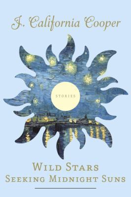 Wild Stars Seeking Midnight Suns: Stories 0385511337 Book Cover