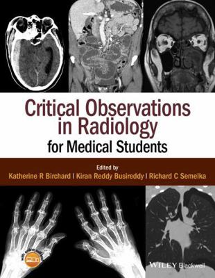 Critical Observations in Radiology for Medical ... 1118904710 Book Cover