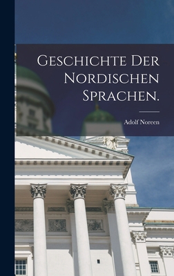 Geschichte der Nordischen Sprachen. [German] 1018653554 Book Cover