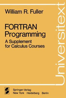FORTRAN Programming: A Supplement for Calculus ... B0073P7II2 Book Cover
