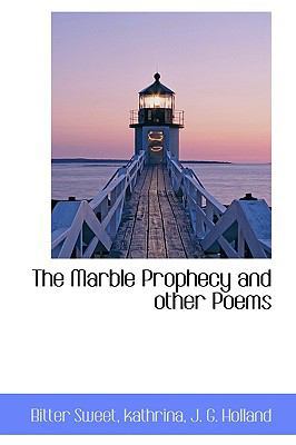 The Marble Prophecy and Other Poems 1113816139 Book Cover