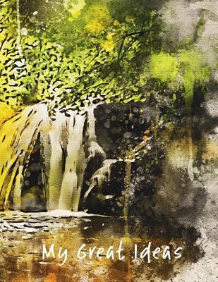 My Great Ideas: Waterfall 8.5x11 1724304119 Book Cover