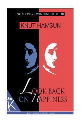 Look Back on Happiness 1494711907 Book Cover