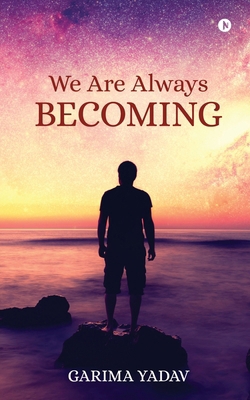 We Are Always Becoming B0FHB1WY2H Book Cover