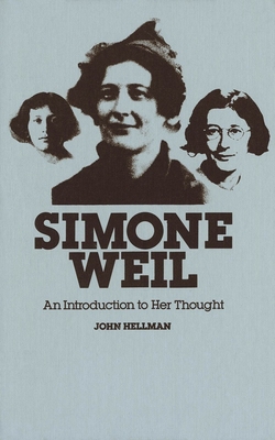 Simone Weil: An Introduction to Her Thought 0889201218 Book Cover
