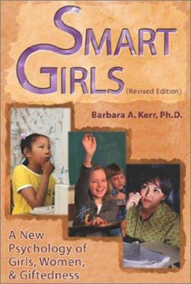 Smart Girls: A New Psychology of Girls, Women, ... 091070726X Book Cover