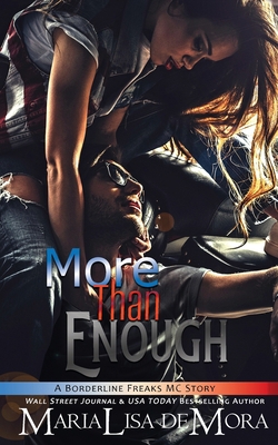 More Than Enough: Borderline Freaks MC Two 1946738476 Book Cover