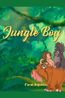 Jungle Boy: Children Story            Book Cover