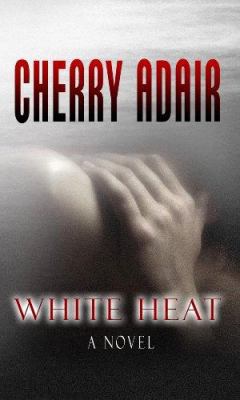 White Heat [Large Print] 1602850720 Book Cover