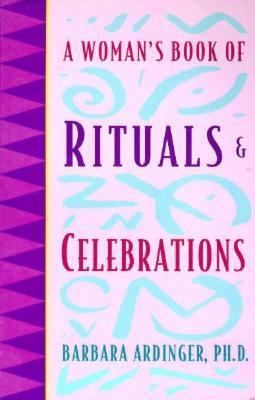 A Woman's Book of Rituals and Celebrations 1880032570 Book Cover