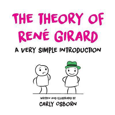 The Theory of René Girard: A Very Simple Introd... 0646960423 Book Cover