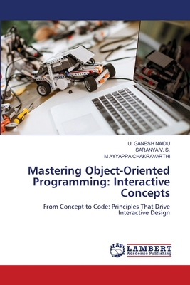 Mastering Object-Oriented Programming: Interact... 620847812X Book Cover