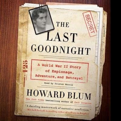 The Last Goodnight: A World War II Story of Esp... 1504697219 Book Cover