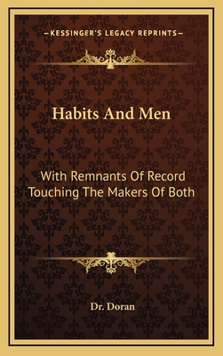 Habits and Men: With Remnants of Record Touchin... 1163506184 Book Cover