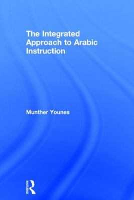 The Integrated Approach to Arabic Instruction 1138822302 Book Cover
