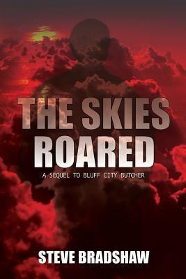 The Skies Roared 0989169480 Book Cover