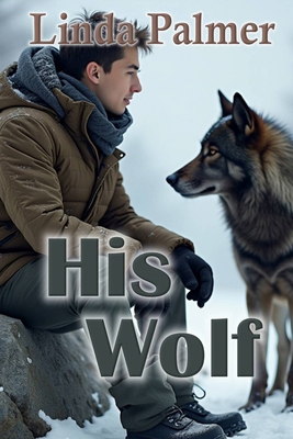 His Wolf: Wolf of My Heart 1480061050 Book Cover