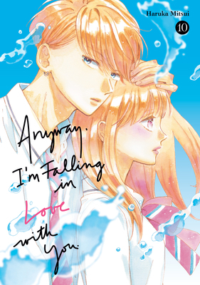 Anyway, I'm Falling in Love with You. 10 B0FFG8CQK7 Book Cover