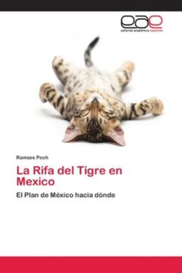 La Rifa del Tigre en Mexico [Spanish] 6202124652 Book Cover