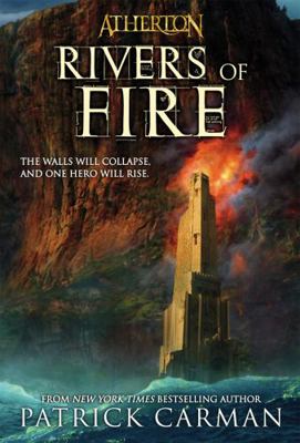 Atherton #2: Rivers of Fire 0316166731 Book Cover